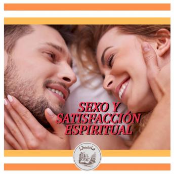 [Spanish] - SEXO Y SATISFACCIÓN ESPIRITUAL