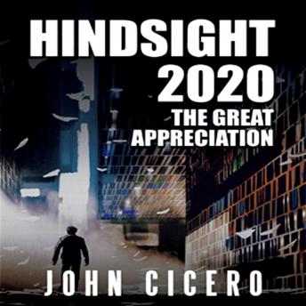 Hindsight 2020: The Great Appreciation