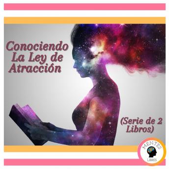 Conociendo La Ley de Atracción (Serie de 2 Libros)