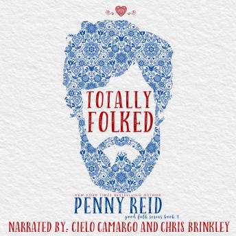 Totally Folked: A Small Town Romance Folktale retelling, Penny Reid