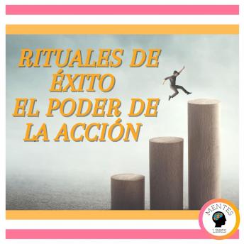[Spanish] - Rituales de Éxito: El poder de la Acción