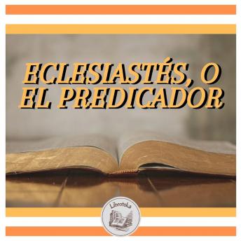 [Spanish] - Eclesiastés, O El Predicador
