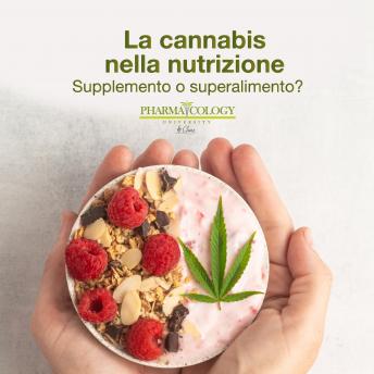 [Italian] - La cannabis nella nutrizione: Suplemento o superalimento?
