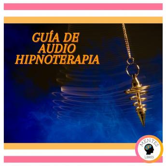 Guía De Audio Hipnoterapia