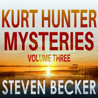 Kurt Hunter Mysteries - Volume Three