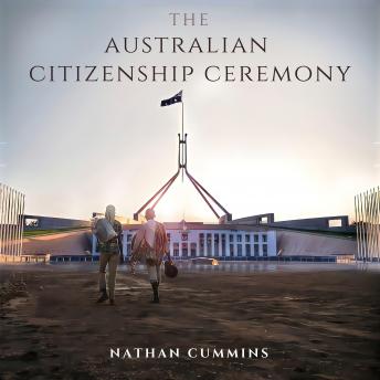 The Australian Citizenship Ceremony