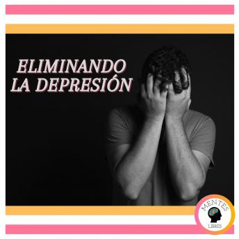 Eliminando La Depresión