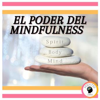 El Poder del MINDFULNESS