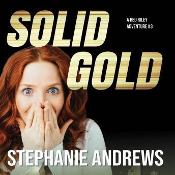 Solid Gold: A Red Riley Adventure #3