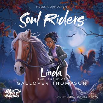 Star Stable: The Legend Of Galloper Thompson: Linda's Story