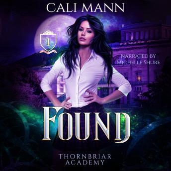 Found: A Why Choose Academy Shifter Romance