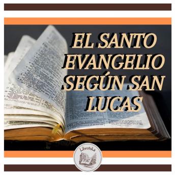 [Spanish] - El Santo Evangelio Según San Lucas