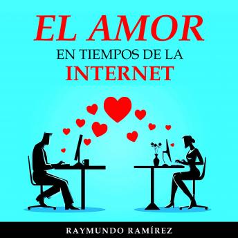 Download EL AMOR EN TIEMPOS DE LA INTERNET by Raymundo Ramírez
