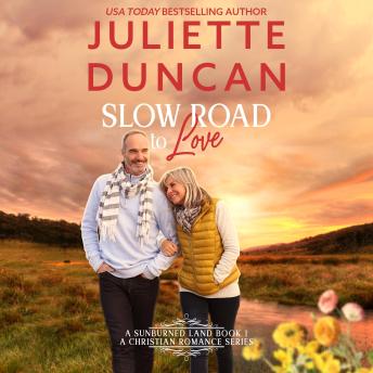 Slow Road to Love: A Mature-Age Christian Romance