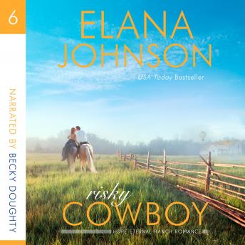 Risky Cowboy: A Mulbury Boys Novel, Audio book by Elana Johnson