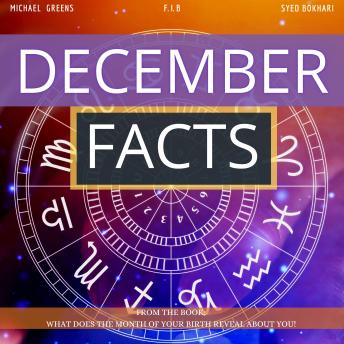 December Facts: Short Read From The Book What Does The Month Of Your Birth Reveal About You
