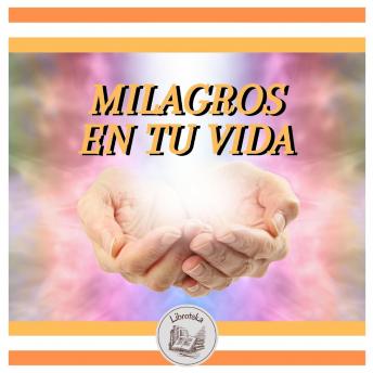 MILAGROS EN TU VIDA