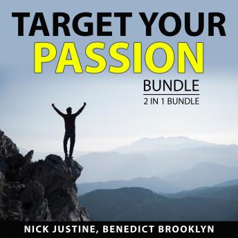 Target Your Passion Bundle, 2 in 1 Bundle: Career You Love and Finding Your Passion