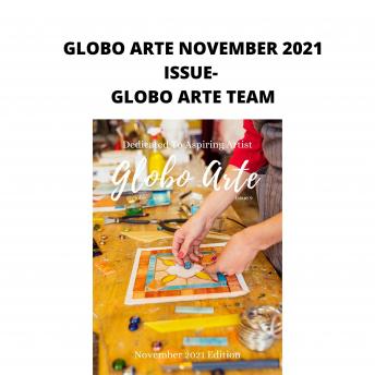 globo arte november 2021 Issue: AN art magazine for helping artist in their art career