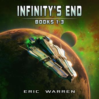 Infinity's End, Books 1 - 3