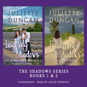 Lingering Shadows & Facing the Shadows: A Christian Romance