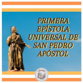 [Spanish] - Primera Epístola Universal De San Pedro Apóstol