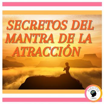 [Spanish] - Secretos del Mantra de la Atracción