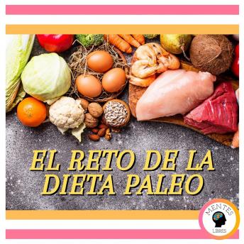 [Spanish] - El Reto De La Dieta Paleo