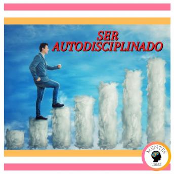 Ser Autodisciplinado