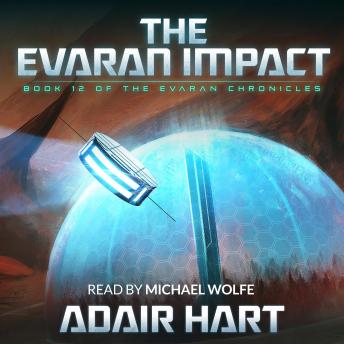 The Evaran Impact: Book 12 of The Evaran Chronicles