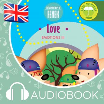 Love: The Adventures of Fenek, Audio book by Dominika Galka