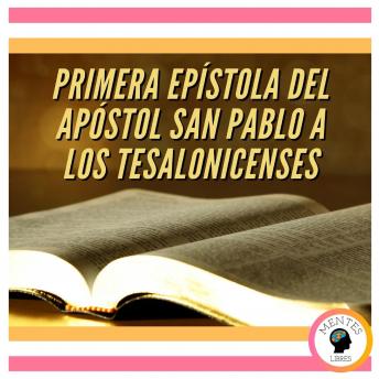 [Spanish] - PRIMERA EPÍSTOLA DEL APÓSTOL SAN PABLO A LOS TESALONICENSES
