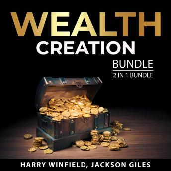 Wealth Creation Bundle, 2 in 1 Bundle: Wealthy Mindset and Building Wealth