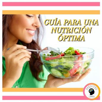 [Spanish] - Guía Para Una Nutrición Óptima