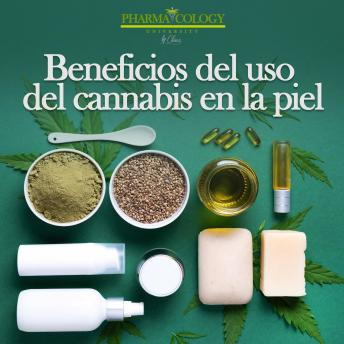 [Spanish] - Beneficios del Uso del Cannabis en la Piel