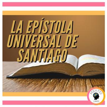 LA EPÍSTOLA UNIVERSAL DE SANTIAGO