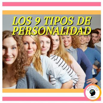 Los 9 Tipos De Personalidad