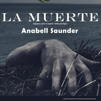 [Spanish] - LA MUERTE: Suspenso y terror en español - thriller psicológico