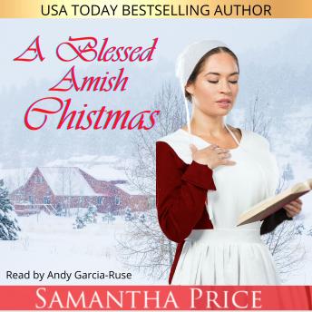 A Blessed Amish Christmas: Amish Romance