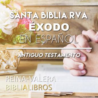 Santa Biblia RVA Éxodo en Español: Antiguo Testamento