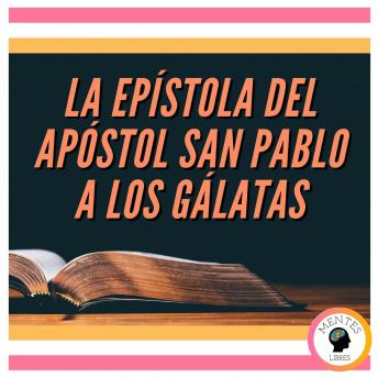 [Spanish] - LA EPÍSTOLA DEL APÓSTOL SAN PABLO A LOS GÁLATAS