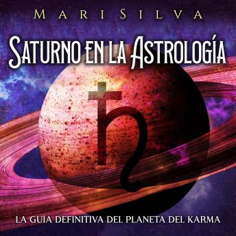 [Spanish] - Saturno en la Astrología: La guía definitiva del planeta del karma