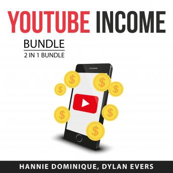 YouTube Income Bundle, 2 in 1 Bundle: YouTube Success and Mastering YouTube