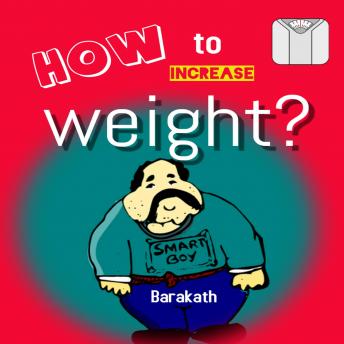 How to increase weight?