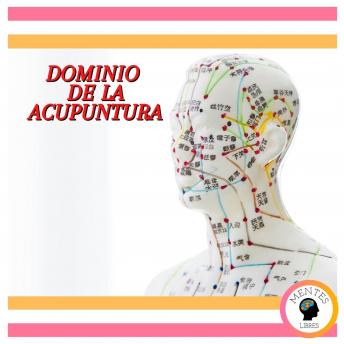 [Spanish] - Dominio De La Acupuntura