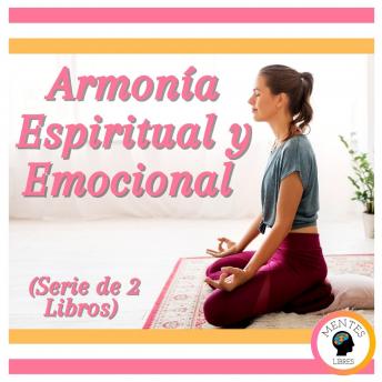 Armonía Espiritual y Emocional (Serie de 2 Libros)