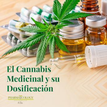 [Spanish] - El Cannabis medicinal y su dosificación