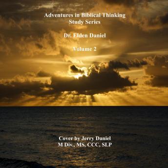 Adventures in Biblical Thinking-Study Series-Volume Two