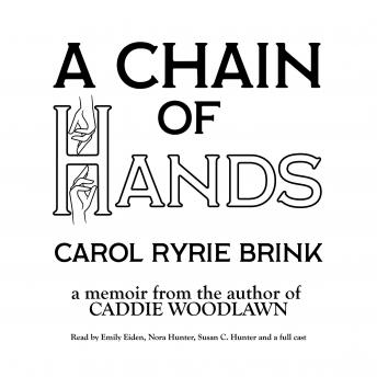 A Chain of Hands: A memoir from the author of Caddie Woodlawn