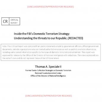 Inside the FBI’s Domestic Terrorism Strategy: Understanding the threats to our Republic. (REDACTED)